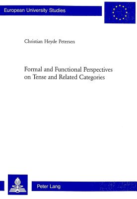 Formal and Functional Perspectives on Tense and Related Categories