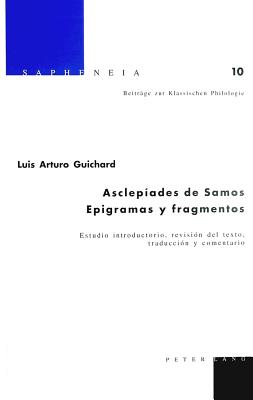 Asclepiades de Samos. Epigramas Y Fragmentos