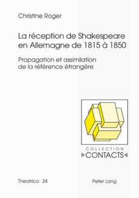 La reception de Shakespeare en Allemagne de 1815 a 1850