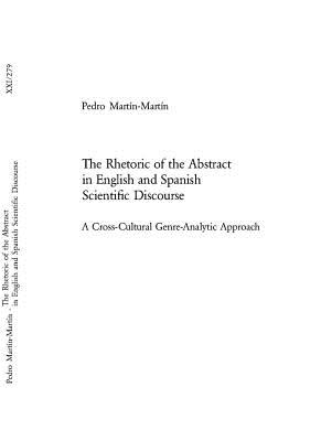 The Rhetoric of the Abstract in English and Spanish Scientific Discourse