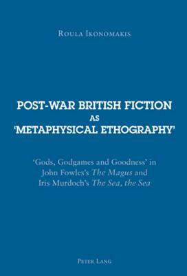 Post-war British Fiction as 'Metaphysical Ethography'