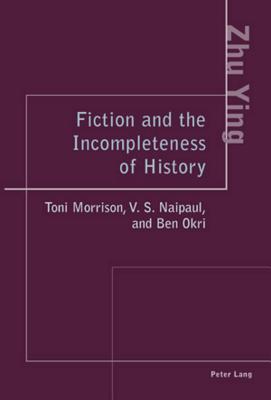 Fiction and the Incompleteness of History