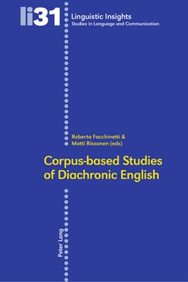 Corpus-Based Studies of Diachronic English