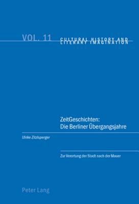 ZeitGeschichten: Die Berliner Uebergangsjahre