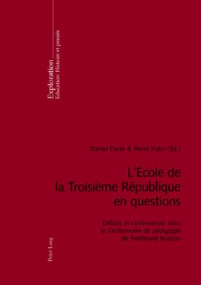 L'Ecole de la Troisieme Republique En Questions