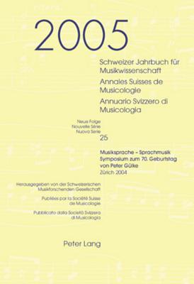 Schweizer Jahrbuch Fuer Musikwissenschaft- Annales Suisses de Musicologie- Annuario Svizzero Di Musicologia