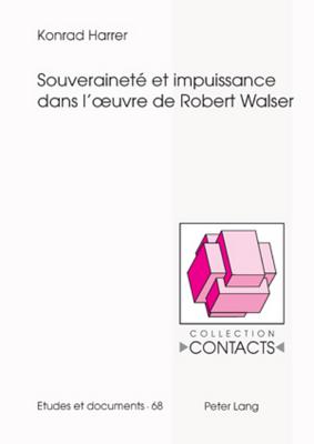 Souverainete et impuissance dans l'œuvre de Robert Walser