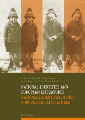 National Identities and European Literatures / Nationale Identitaeten und Europaeische Literaturen