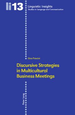 Discursive Strategies in Multicultural Business Meetings