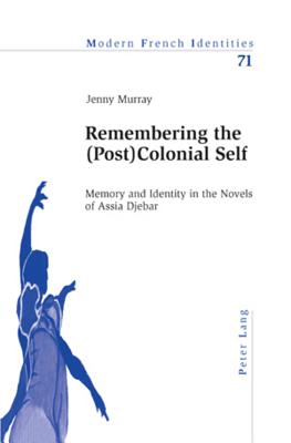 Remembering the (Post)Colonial Self