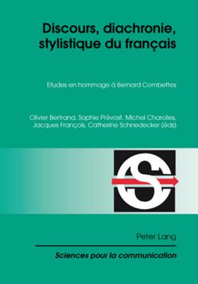 Discours, Diachronie, Stylistique Du Francais