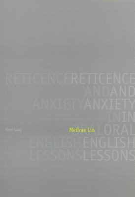 Reticence and Anxiety in Oral English Lessons