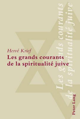 Les grands courants de la spiritualite juive