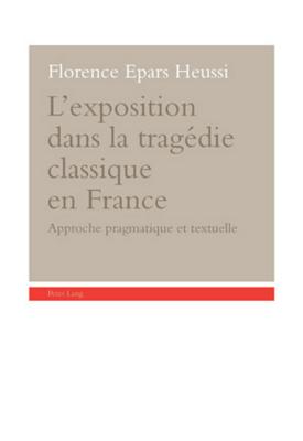 L'exposition dans la tragedie classique en France