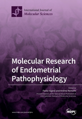 Molecular Research of Endometrial Pathophysiology