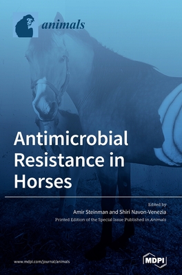 Antimicrobial Resistance in Horses