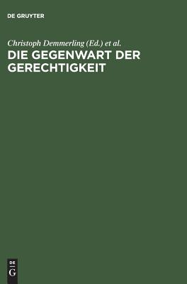 Gegenwart der Gerechtigkeit