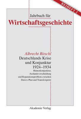 Deutschlands Krise Und Konjunktur 1924 1934