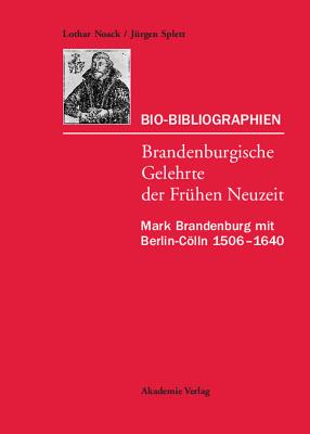 Mark Brandenburg mit Berlin-Cölln 1506–1640
