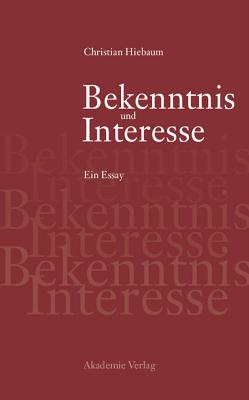 Bekenntnis Und Interesse