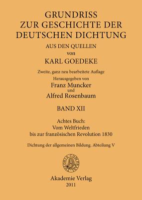 Achtes Buch: Vom Weltfrieden bis zur französischen Revolution 1830