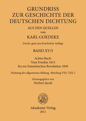 Achtes Buch: Vom Frieden 1815 bis zur französischen Revolution 1830