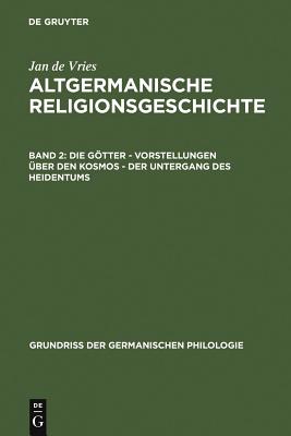Götter – Vorstellungen über den Kosmos – Der Untergang des Heidentums
