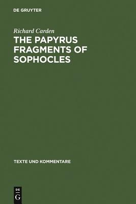 The Papyrus Fragments of Sophocles
