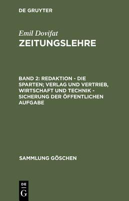 Redaktion - Die Sparten; Verlag Und Vertrieb, Wirtschaft Und Technik - Sicherung Der Offentlichen Aufgabe