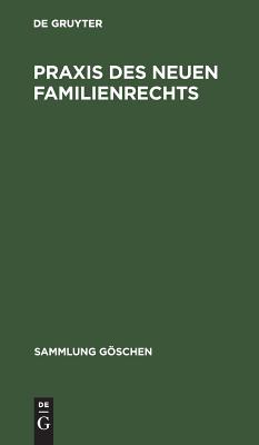 Praxis des neuen Familienrechts