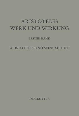 Aristoteles Und Seine Schule