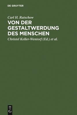 Von Der Gestaltwerdung Des Menschen