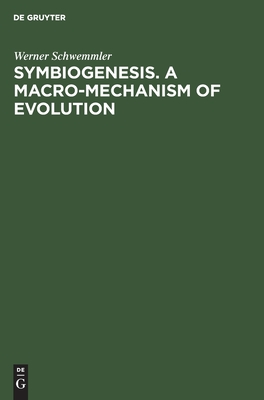 Symbiogenesis. A Macro-Mechanism of Evolution