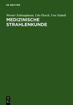 Medizinische Strahlenkunde