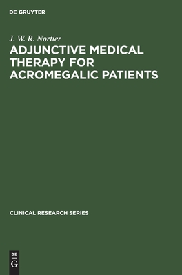 Adjunctive Medical Therapy for Acromegalic Patients