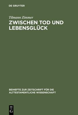 Zwischen Tod Und Lebensglück