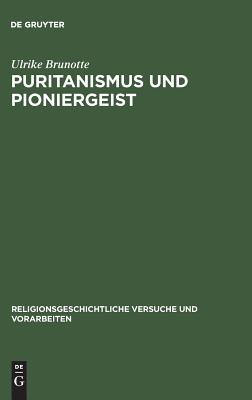 Puritanismus Und Pioniergeist