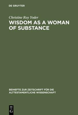 Wisdom as a Woman of Substance