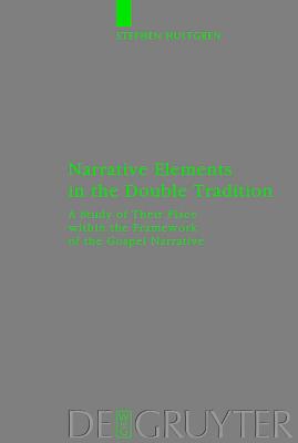 Narrative Elements in the Double Tradition
