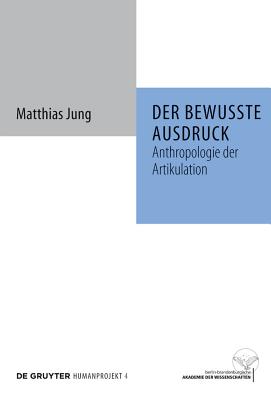 Der bewusste Ausdruck