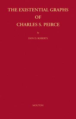 Existential Graphs of Charles S. Peirce