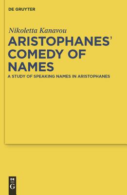 Aristophanes'' Comedy of Names