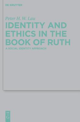 Identity and Ethics in the Book of Ruth