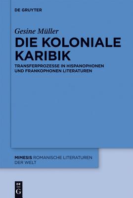 Die Koloniale Karibik