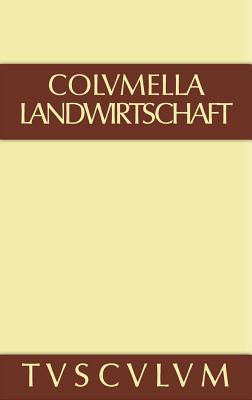 Zwölf Bücher über Landwirtschaft · Buch eines Unbekannten über Baumzüchtung.. Band I