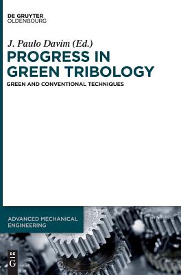 Progress in Green Tribology