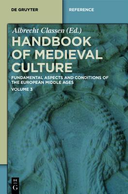 Handbook of Medieval Culture. Volume 3