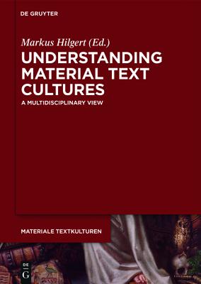 Understanding Material Text Cultures