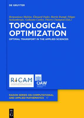 Topological Optimization and Optimal Transport