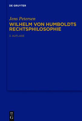 Wilhelm von Humboldts Rechtsphilosophie